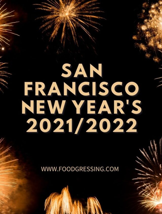 New Year's Eve San Francisco 2021 and New Year's Day Brunch 2022