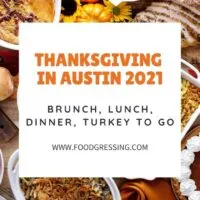 Thanksgiving Austin 2021: Dinner, Turkey To Go, Brunch, Restaurants
