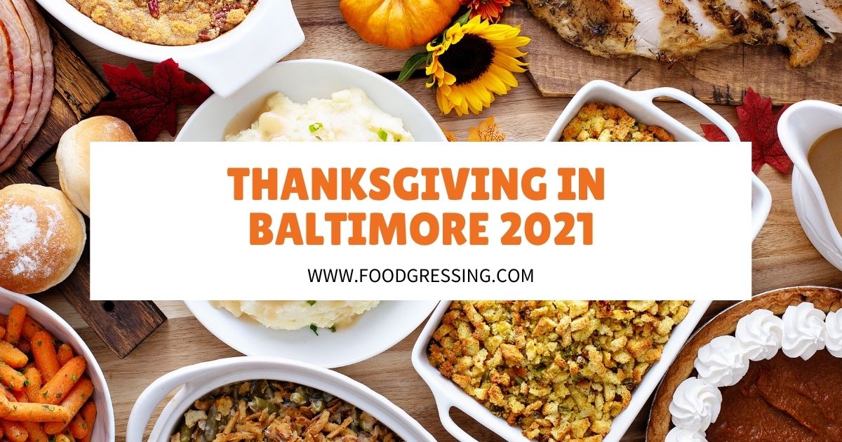 Thanksgiving in Baltimore 2021: Dinner, Turkey to Go, Restaurants
