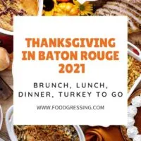 Thanksgiving in Baton Rouge 2021: Dinner, Turkey to Go, Restaurants