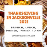 Thanksgiving in Jacksonville 2021 Florida: Dinner, Turkey to Go, Restaurants