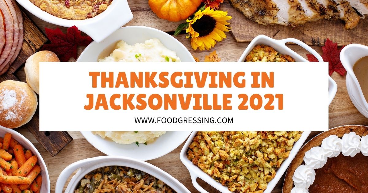 Thanksgiving in Jacksonville 2021 Florida Dinner, Turkey to Go