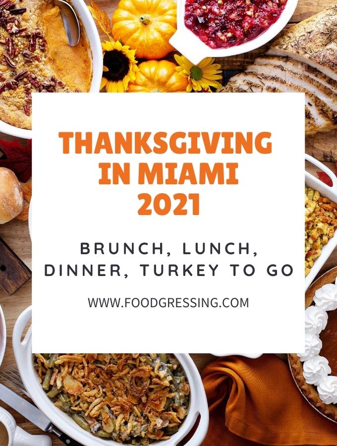 Thanksgiving in Miami 2021 Dinner, Turkey to Go, Restaurants