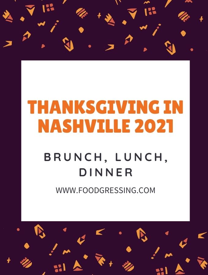 Thanksgiving in Nashville 2021: Dinner, Turkey to Go, Restaurants