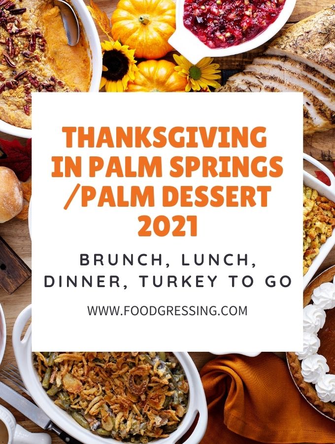 Thanksgiving in Palm Springs 2021: Dinner Turkey to Go Restaurants