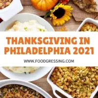 Thanksgiving in Philadelphia 2021: Dinner, Turkey to Go, Restaurants