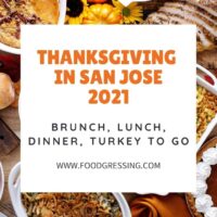 Thanksgiving in San Jose 2021: Dinner, Turkey to Go, Restaurants