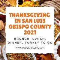 Thanksgiving in San Luis Obispo 2021: Dinner, Turkey to Go, Restaurants