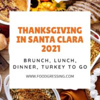 Thanksgiving in Santa Clara 2021: Dinner, Turkey to Go, Restaurants