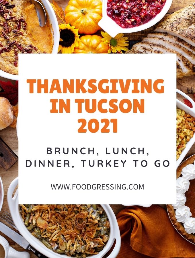 Thanksgiving in Tucson 2021: Dinner, Turkey to Go, Restaurants