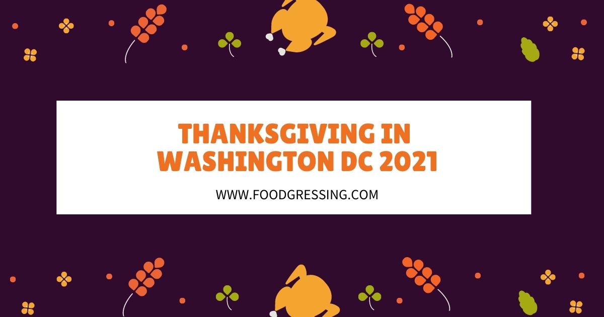 Is there anything open on thanksgiving in washington dc