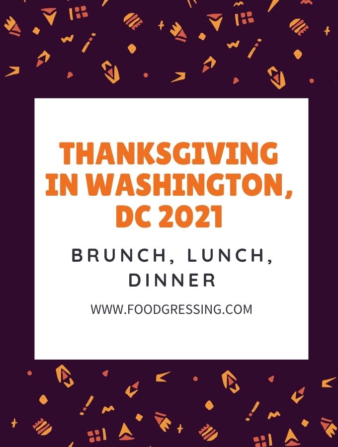 Thanksgiving Washington DC 2021 Turkey To Go Takeout Brunch Lunch