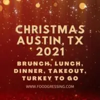 Christmas Austin 2021: Dinner, Turkey To Go, Brunch, Restaurants