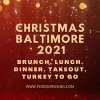 Christmas in Baltimore 2021: Dinner, Turkey To Go, Brunch, Restaurants