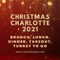Christmas Charlotte 2021: Dinner, Turkey To Go, Brunch, Restaurants