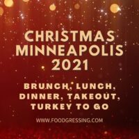 Christmas in Minneapolis 2021: Dinner, Turkey To Go, Brunch, Restaurants