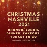 Christmas in Nashville 2021: Dinner, Turkey To Go, Brunch, Restaurants