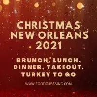 Christmas New Orleans 2021: Dinner, Turkey To Go, Brunch, Restaurants