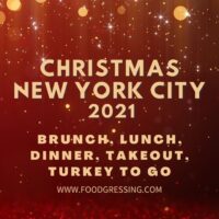 Christmas in NYC 2021: Dinner, Turkey To Go, Brunch, Restaurants