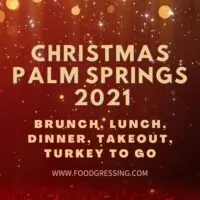 Christmas in Palm Springs 2021: Dinner, Turkey To Go, Brunch
