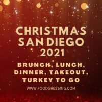 Christmas in San Diego 2021: Dinner, Turkey To Go, Brunch, Restaurants