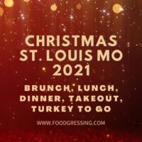 Christmas in St Louis 2021: Dinner, Turkey To Go, Brunch, Restaurants