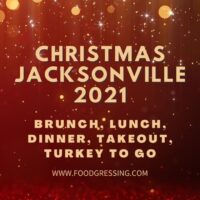 Christmas in Jacksonville 2021: Dinner, Turkey To Go, Brunch, Restaurants