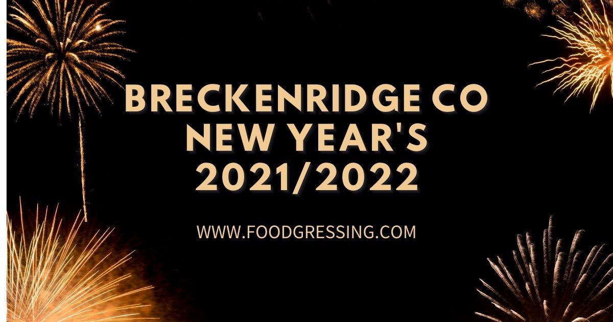 New Year's Eve Breckenridge 2021 and New Year's Day Brunch 2022