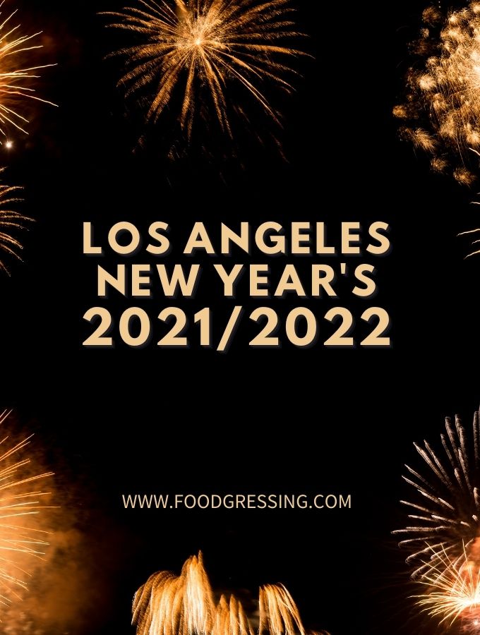 New Year's Eve Los Angeles 2021 and Day Brunch 2022