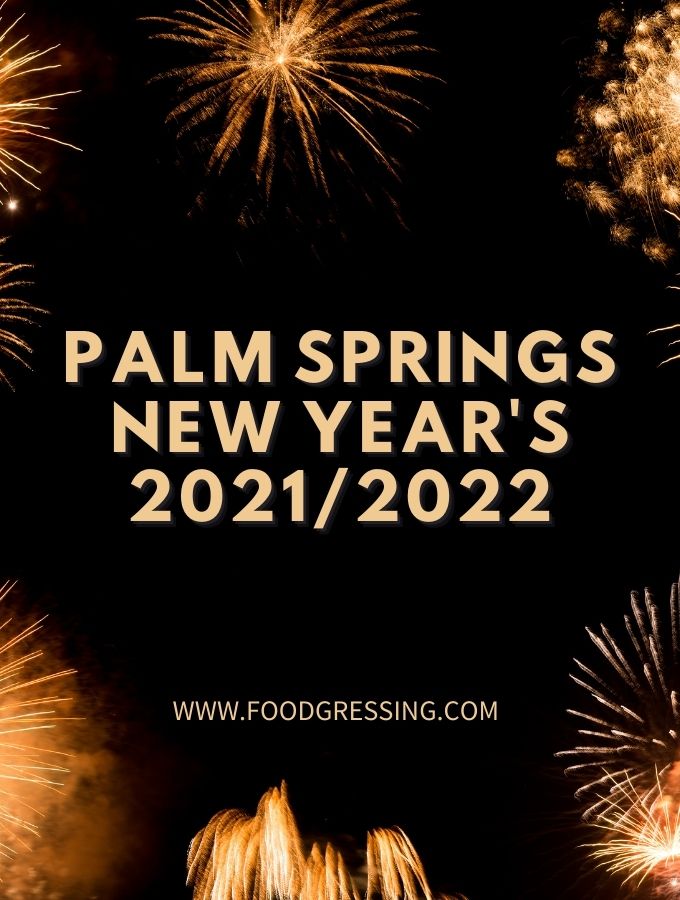 New Year's Eve Palm Springs 2021 and Day Brunch 2022