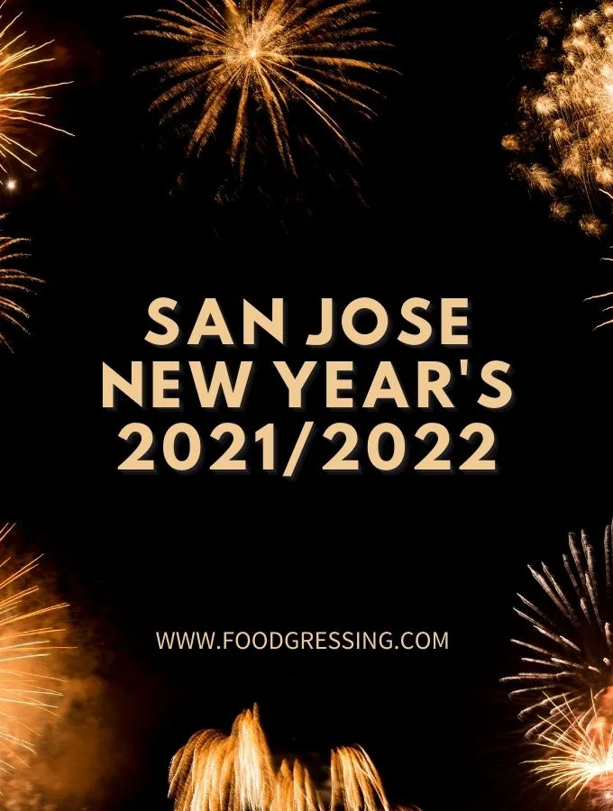 New Year's Eve San Jose 2021 and Day Brunch 2022