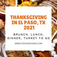 Thanksgiving in El Paso 2021: Dinner, Turkey to Go, Restaurants