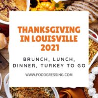 Thanksgiving in Louisville 2021: Dinner, Turkey to Go, Restaurants