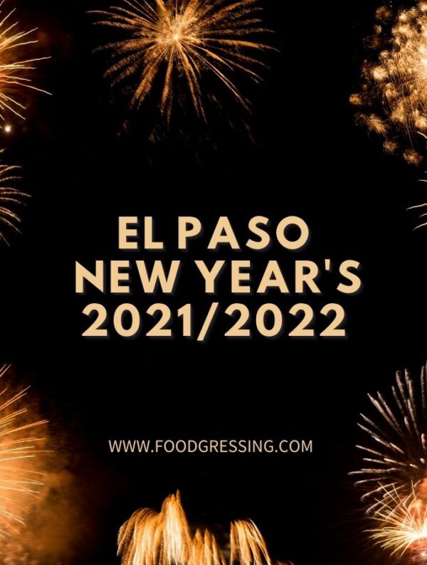 New Year's Eve El Paso 2021 and New Year's Day Brunch 2022
