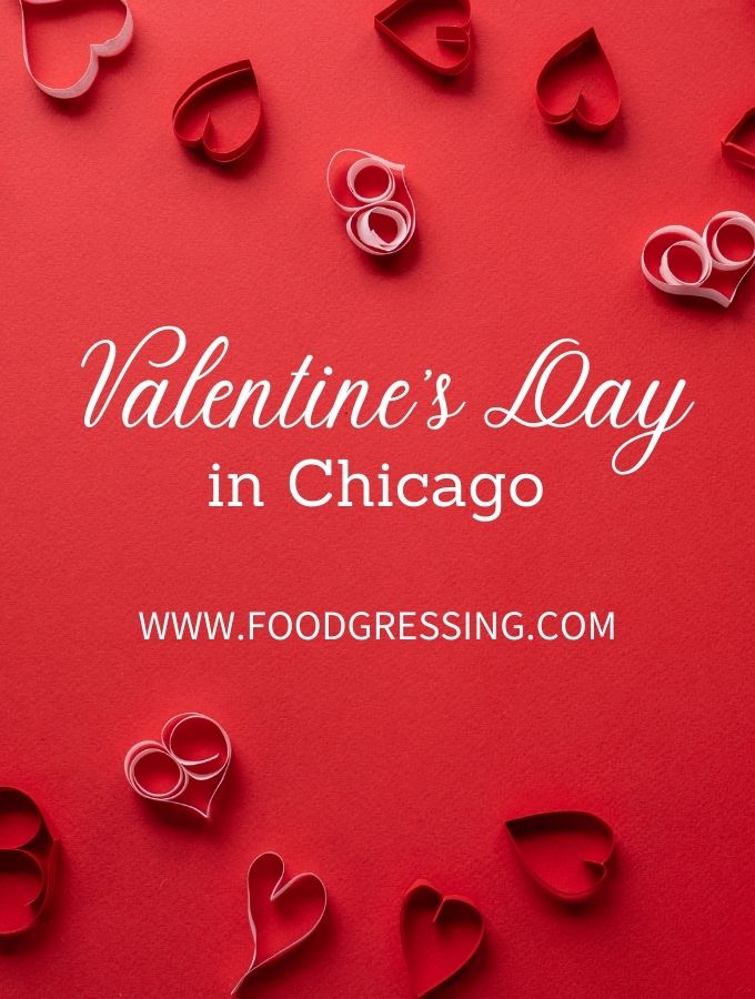 Valentine's Day Chicago 2022 Restaurants, Things to Do, Hotels