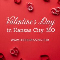 Valentine's Day Kansas City 2022: Restaurants, Romantic Things to Do