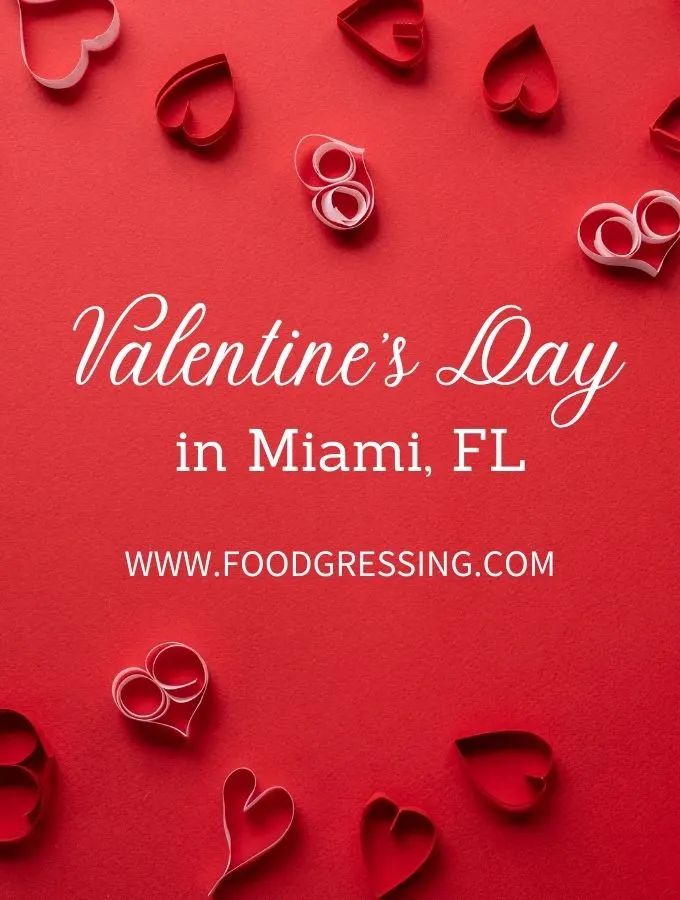Valentine's Day Miami 2022: Restaurants, Romantic Things to Do
