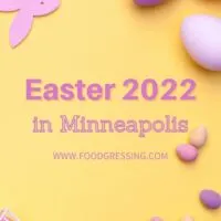 Easter Minneapolis 2022: Brunch, Dinner, Restaurants
