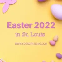 Easter St Louis 2022: Brunch, Dinner, Restaurants