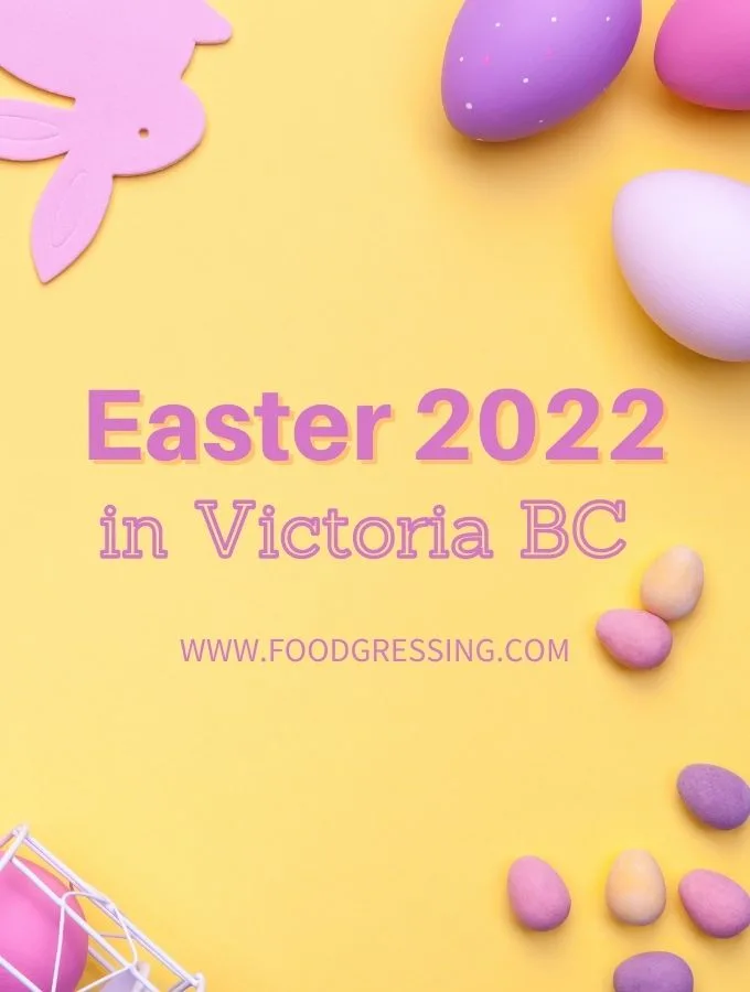 Easter Victoria 2022: Brunch, Dinner, Restaurants