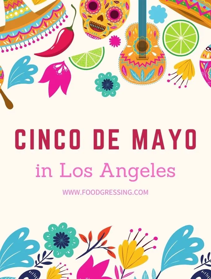 Cinco de Mayo Los Angeles 2022: Restaurants Specials