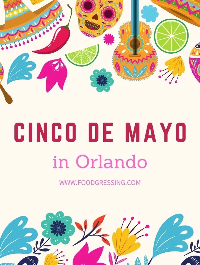 Cinco de Mayo Orlando 2022: Restaurant Specials