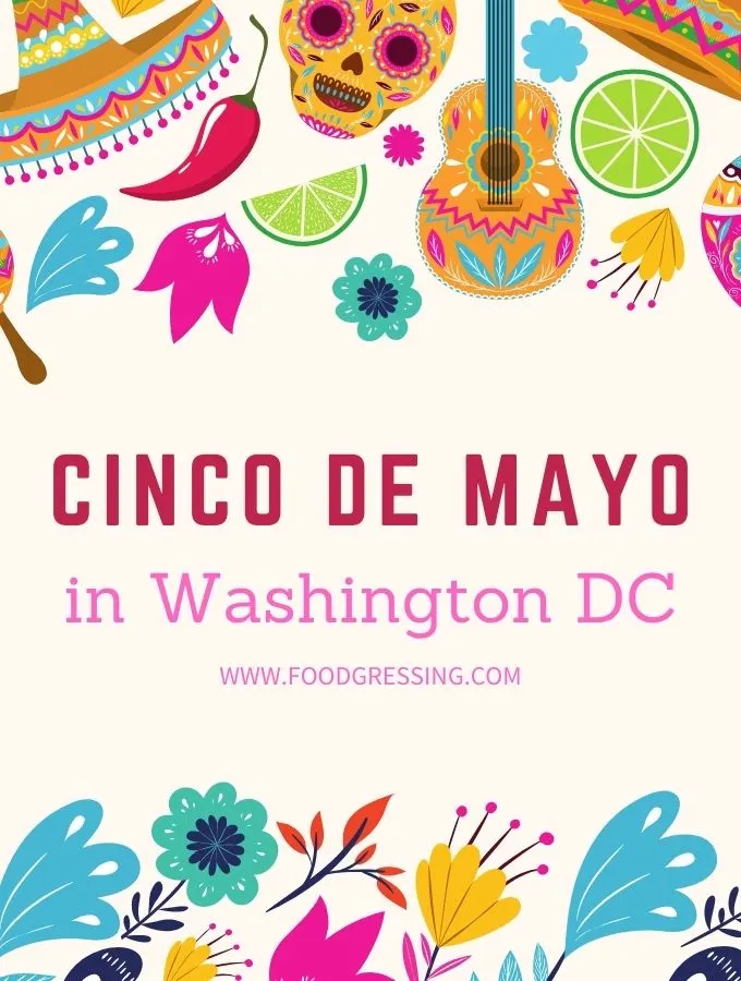 Cinco de Mayo Washington DC 2022: Restaurants Specials
