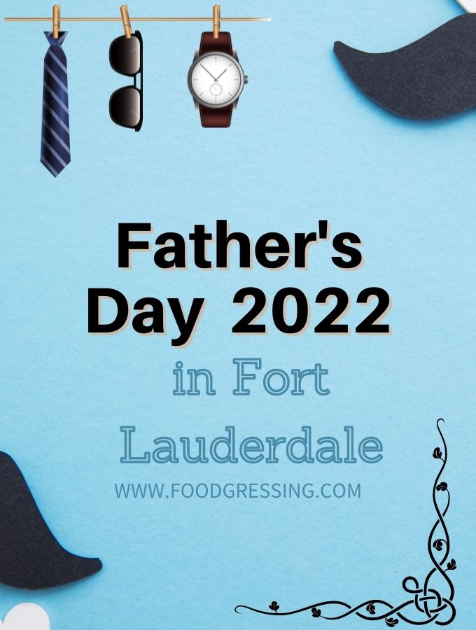 Father's Day Fort Lauderdale 2022