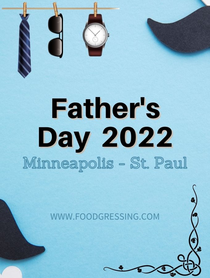 Father's Day Minneapolis 2022 St Paul: Brunch, Dinner, Restaurants