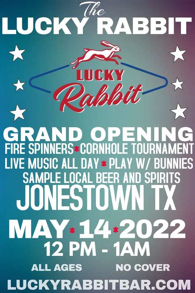 Lucky Rabbit Jonestown Tex Grand Opening May 14