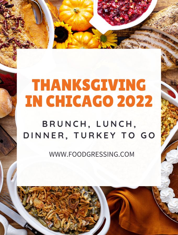 Thanksgiving in Chicago 2022 Dinner, Turkey to Go, Restaurants