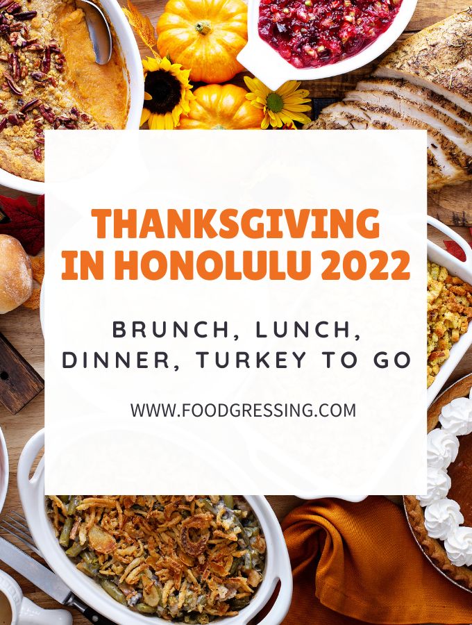 Thanksgiving in Honolulu 2022 Dinner, Turkey to Go, Restaurants