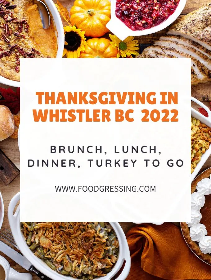 Thanksgiving in Whistler 2022: Dinner, Turkey to Go, Restaurants