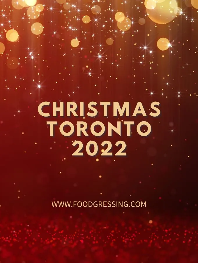 Christmas in Toronto 2022: Dinner, Turkey To Go, Brunch, Restaurants